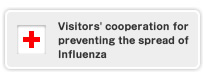 Visitors’ cooperation for preventing the spread of Influenza